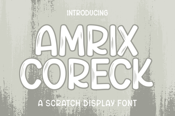 Amrix Coreck: A Display Font That Grabs Attention—Without Screaming