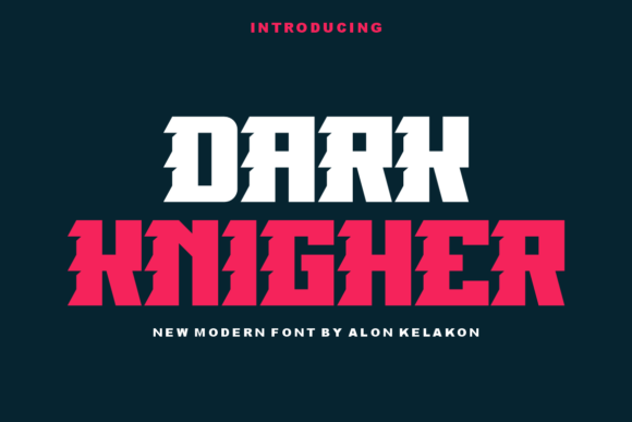 Dark Knigher: A Display Font That Makes Your Brand Instantly Memorable