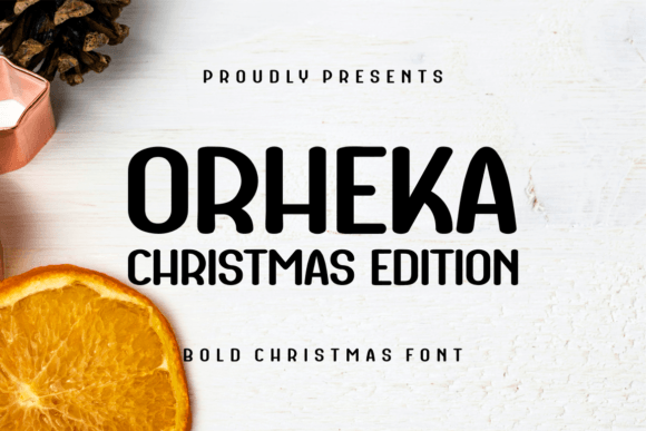Orheka Christmas: A Display Font That Brings Holiday Warmth to Your Brand